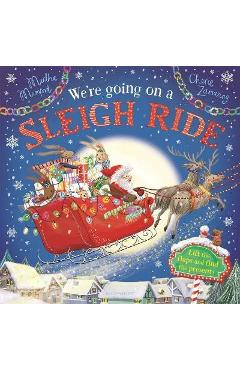 We\'re Going on a Sleigh Ride: A Lift-The-Flap Adventure - Martha Mumford