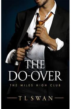 The do-over - t. l. swan