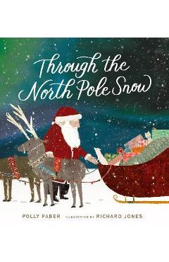 Through the North Pole Snow - Polly Faber