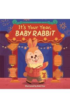 It\'s Your Year, Baby Rabbit - Little Bee Books