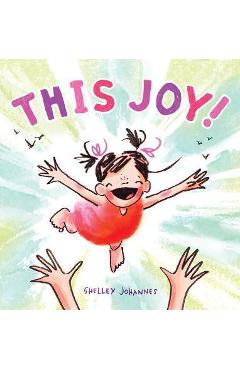 This Joy! - Shelley Johannes