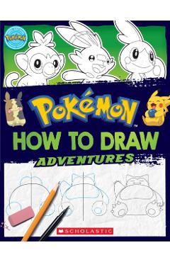 How to Draw Adventures (Pokémon) - Maria S. Barbo