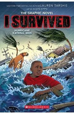 I Survived Hurricane Katrina, 2005: A Graphic Novel (I Survived Graphic Novel #6) - Lauren Tarshis