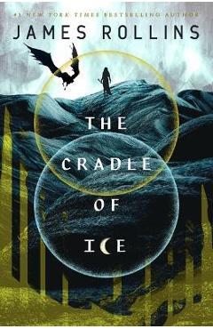 The cradle of ice - james rollins