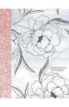 Composition Notebook: Glitter and Floral Large Wide Rule Lines with Page Numbers - Happy Print Press