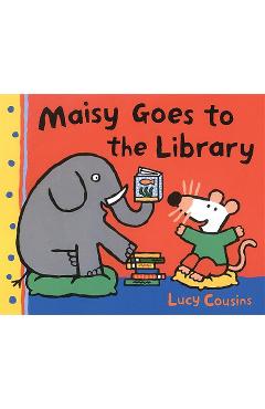 Maisy Goes to the Library - Lucy Cousins