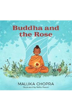 Buddha and the Rose - Mallika Chopra