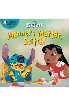 Everyday Lessons #4: Manners Matter, Stitch! (Disney Stitch) - Random House Disney