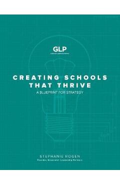 Creating Schools That Thrive: A Blueprint for Strategy - Stephanie Rogen