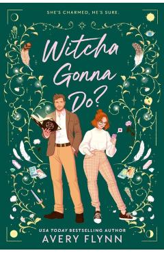 Witcha Gonna Do? - Avery Flynn