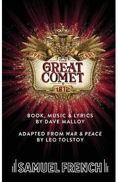 Natasha, Pierre & The Great Comet of 1812 - Dave Malloy