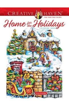 Creative Haven Home for the Holidays Coloring Book - Teresa Goodridge