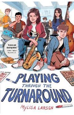 Playing Through the Turnaround - Mylisa Larsen