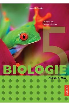 Biologie - Clasa 5 - Manual - Claudia Ciceu, Georgeta Costea