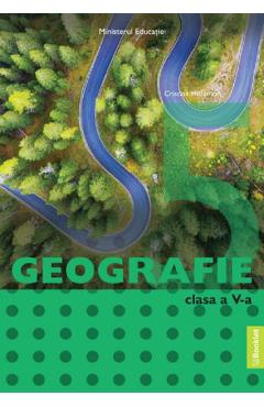 Geografie - Clasa 5 - Manual - Cristina Moldovan