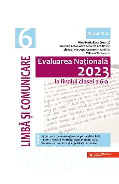 Evaluare Nationala 2023. Limba si comunicare - Clasa 6 - Mina-Maria Rusu, Geanina Cotoi, Anca-Marcela Gradinaru, Elena-Silvia Gusu, Carmen-Irina Haila, Mihaela Timingeriu