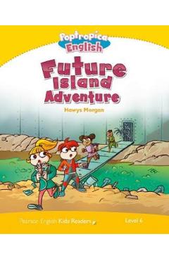Poptropica English Future Island Adventure Level 6 – Hawys Morgan (Level