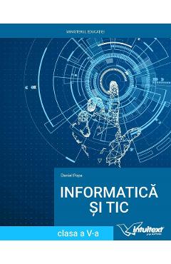 Informatica Si Tic - Clasa 5 - Manual - Daniel Popa