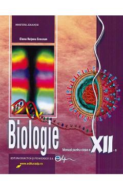 Biologie – Clasa 12 – Manual – Elena Hutanu Crocnan biologie