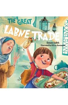 The Great Labne Trade - Eman Saleh