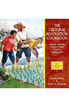 Cultural Revolution Cookbook - Sasha Gong