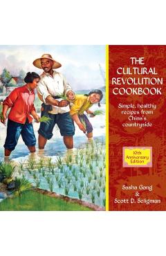 Cultural Revolution Cookbook - Sasha Gong