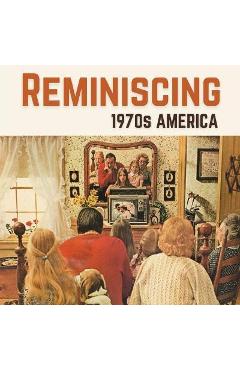 Reminiscing 1970s America: Memory Lane Picture Book for Seniors with Dementia and Alzheimer's Patients.