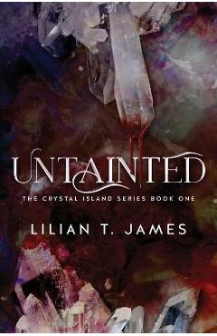 Untainted - Lilian T. James