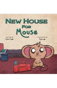 New House For Mouse - Fynisa Engler