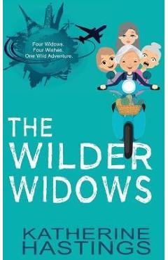 The Wilder Widows - Katherine Hastings