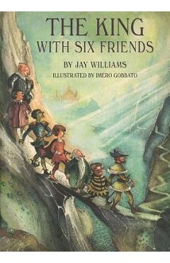 The King with Six Friends - Jay Williams