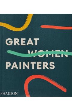 Great Women Painters - Phaidon Press