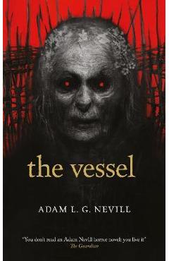 The Vessel - Adam Nevill