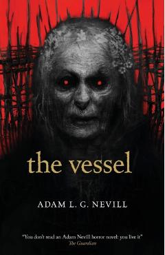 The Vessel - Adam Nevill