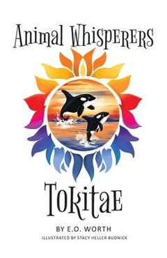 Animal Whisperers Tokitae - E. O. Worth - Imagine 1