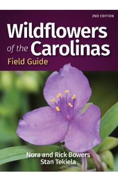 Wildflowers of the Carolinas Field Guide - Nora Bowers
