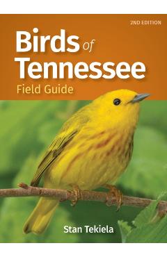Birds of Tennessee Field Guide - Stan Tekiela