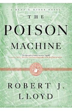 The Poison Machine - Robert J. Lloyd