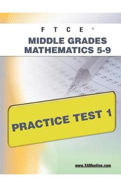 FTCE Middle Grades Math 5-9 Practice Test 1 - Sharon A. Wynne