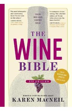 The Wine Bible, 3rd Edition - Karen Macneil
