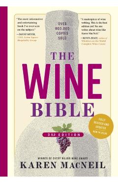 The Wine Bible, 3rd Edition - Karen Macneil