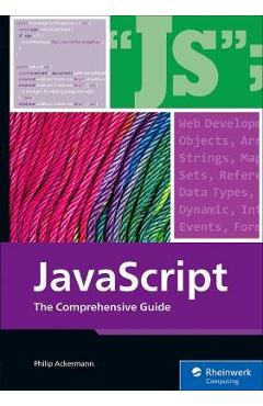 JavaScript: The Comprehensive Guide - Philip Ackermann
