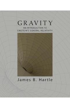 Gravity: An Introduction to Einstein\'s General Relativity - James B. Hartle