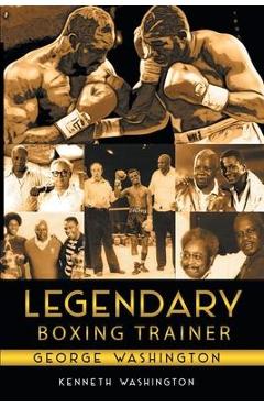Legendary boxing trainer george washington - kenneth washington
