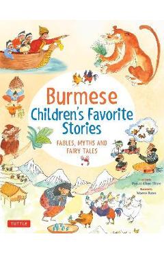 Burmese Children\'s Favorite Stories: Fables, Myths and Fairy Tales - Pascal Khoo Thwe