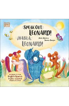 Speak Out, Leonard!: Bilingual Edition English-Spanish - Jessie James