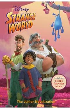 Disney Strange World: The Junior Novelization - Random House Disney