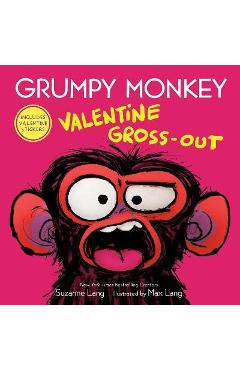 Grumpy Monkey Valentine Gross-Out - Suzanne Lang