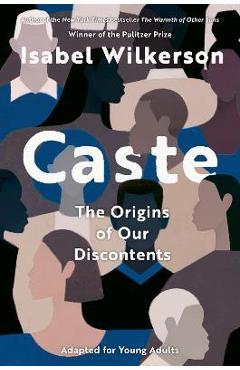 Caste (Adapted for Young Adults) - Isabel Wilkerson