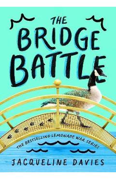 The Bridge Battle - Jacqueline Davies